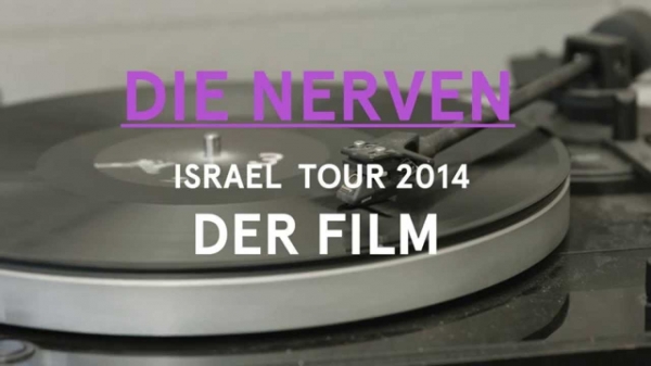 Die Nerven: Live In Israel Dokumentation