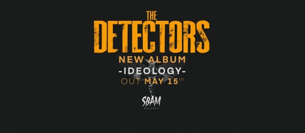 The Detectors veröffentlichen ihr drittes Album "Ideology"