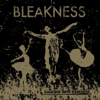 Bleakness (Dark-Punk; Lyon/Paris) - new video single: Dancing with Darkness