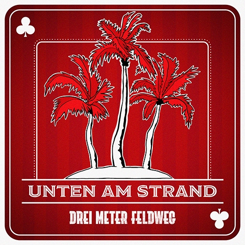 DREI METER FELDWEG - Unten am Strand - neues Video