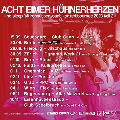 Acht Eimer Hühnerherzen - No sleep til Ironhüttenstadt Konzerttournee 2023 Teil 2