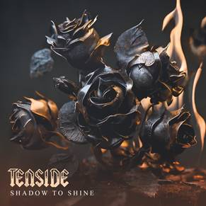TENSIDE – neue Single -Shadow to Shine- erschien am 04.08.23