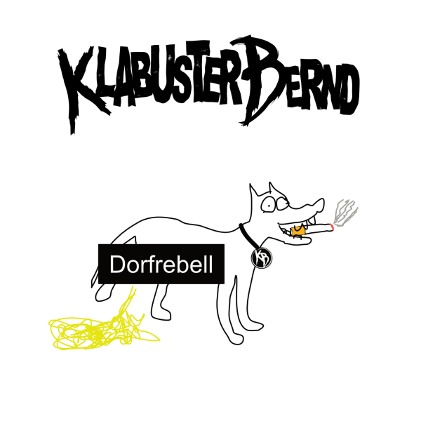 KLABUSTERBERND – DORFREBELL