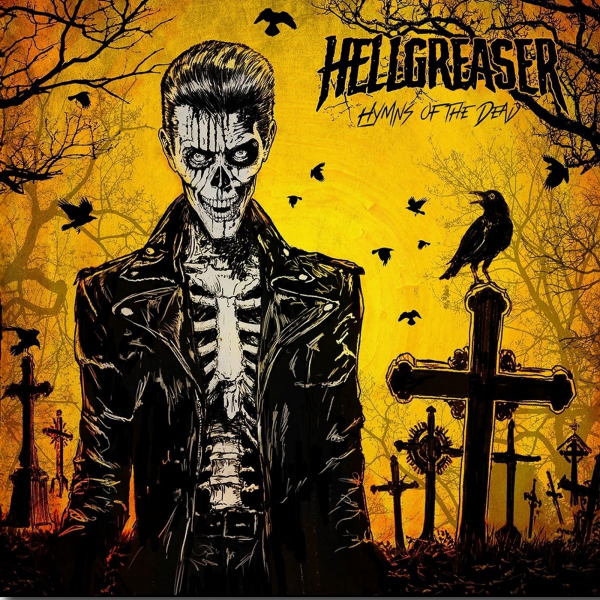 HELLGREASER – HYMNS FOR THE DEAD