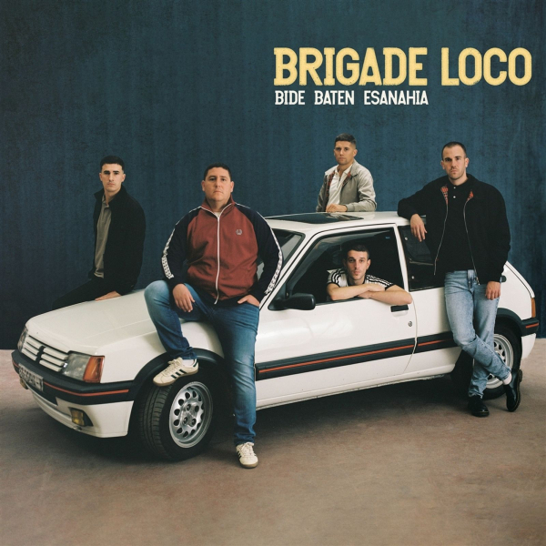 BRIGADE LOCO – BIDE BATEN ESANAHIA