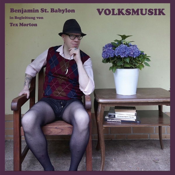 BENJAMIN ST. BABYLON – VOLKSMUSIK