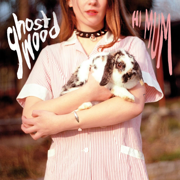 HI MUM – GHOSTWOOD