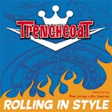 Trenchcoat – Rolling in Style