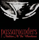 PASSAROUNDERS – Audition At The Whorehouse