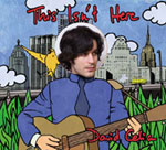 DAVID CELIA – This Isn't Here