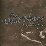 THE DEAD NOTES – Down With Cliches