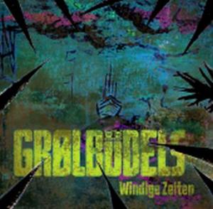 GRØLBÜDELS – Windy Times
