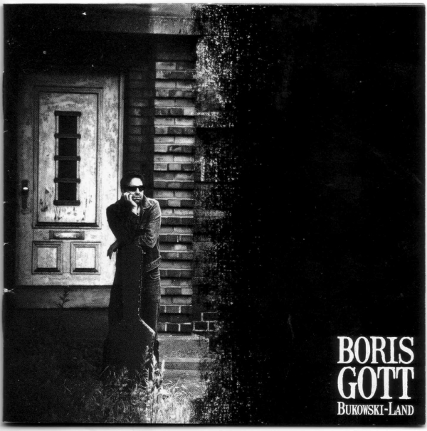 BORIS GOTT – Bukowski-Land