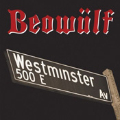 BEOWÜLF – Westminster and 5th