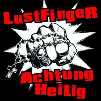 LUSTFINGER – Attention Holy