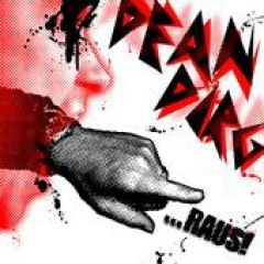 DEAN DIRG – Raus!