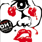 WE INSIST – Oh! Things Are So Corruptable