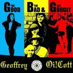 Geoffrey Oi!Cott – The Good The Bad & The Googly