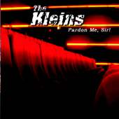 THE KLEINS – Pardon Me, Sir!