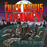 THE CHUCK NORRIS EXPERIMENT – The Return of Rock`n