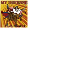 MY DEFENSE – 6-Track Demo I'm Breakable