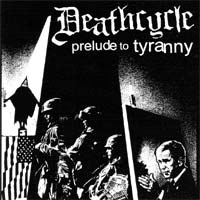 DEATHCYCLE – prelude to tyranny