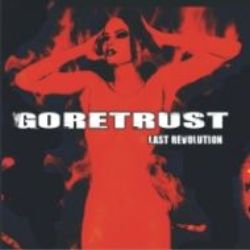 GORETRUST – LAST REVOLUTION