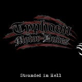 TYPHONN MOTOR DUDES – STRANDED IN HELL