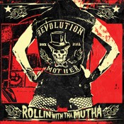 REVOLUTION MOTHER – ROLLIN' WITH THA MUTHA