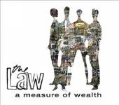 THE LAW – A Measure Of Wealth