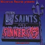– SAINTS AND SINNERS
