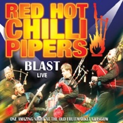 RED HOT CHILLI PIPERS CD+DVD – BLAST - LIVE -