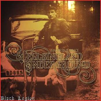 HELLSINGLAND UNDERGROUND – MADNESS & GRACE