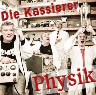 DIE KASSIERER – PHYSICS