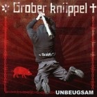 GROBER KNÜPPEL – UNBEUGSAM
