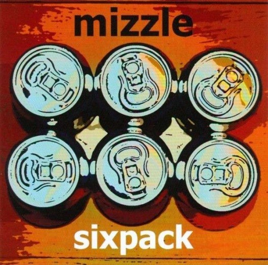 MIZZLE – SIXPACK