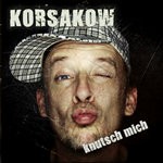 Korsakow – Knutsch mich