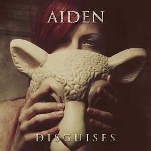 Aiden – Disuises