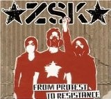 ZSK – From Protest To Resistance