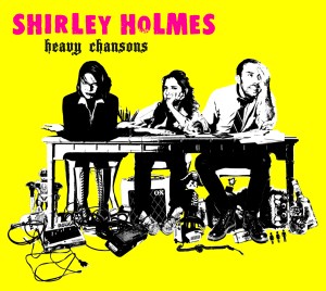 SHIRLEY HOLMES – HEAVY CHANSONS