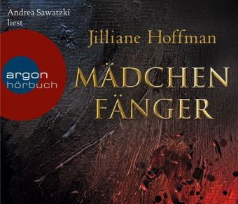 – JILLIANE HOFFMAN: Mädchenfänger (Hörbuch-Thriller)