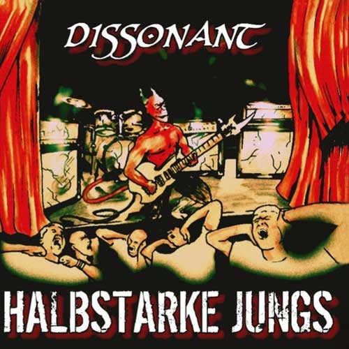 Halbstarke Jungs – Dissonant