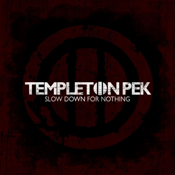 TEMPLETON PEK – SLOW DOWN FOR NOTHING