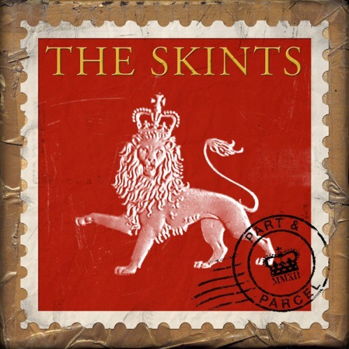 THE SKINTS – PART & PARCEL