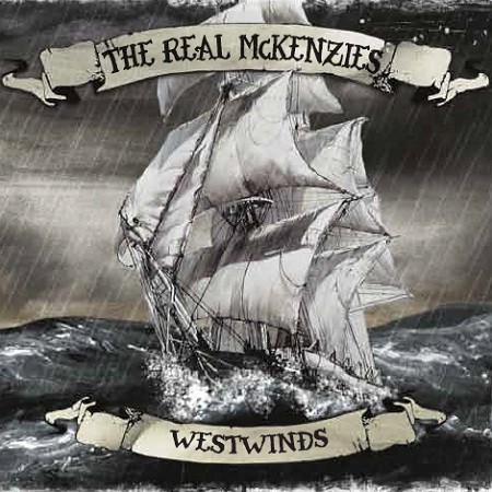 THE REAL MCKENZIES – WESTWINDS