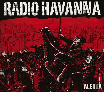 RADIO HAVANNA – ALERTA