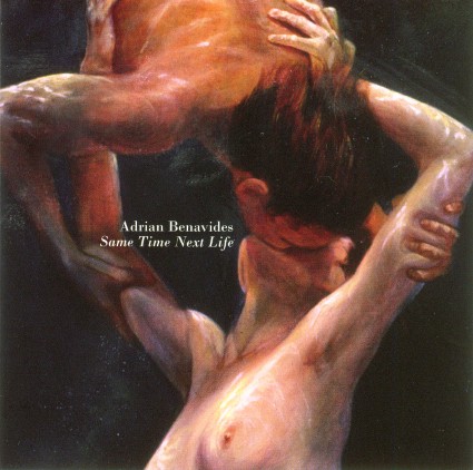 Adrian Benavides – Same Time Next Life