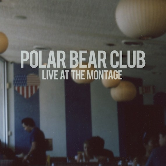 POLAR BEAR CLUB – live at the montage