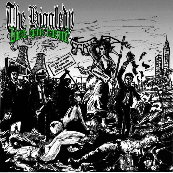 The Higgledy – Libertè Egalitè Fraternitè
