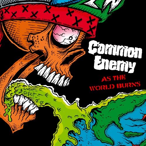 COMMON ENEMY – As the world burns